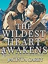The Wildest Heart Awakens (The Wild Heart #1) The Wildest Heart Awakens (The Wild Heart #1)
