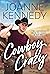Cowboy Crazy: Cowboy Romance with a Kick!