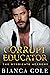 Corrupt Educator (The Syndicate Academy, #1)
