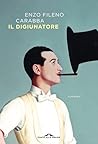 Il digiunatore by Enzo Fileno Carabba