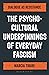 The Psycho-Cultural Underpi...