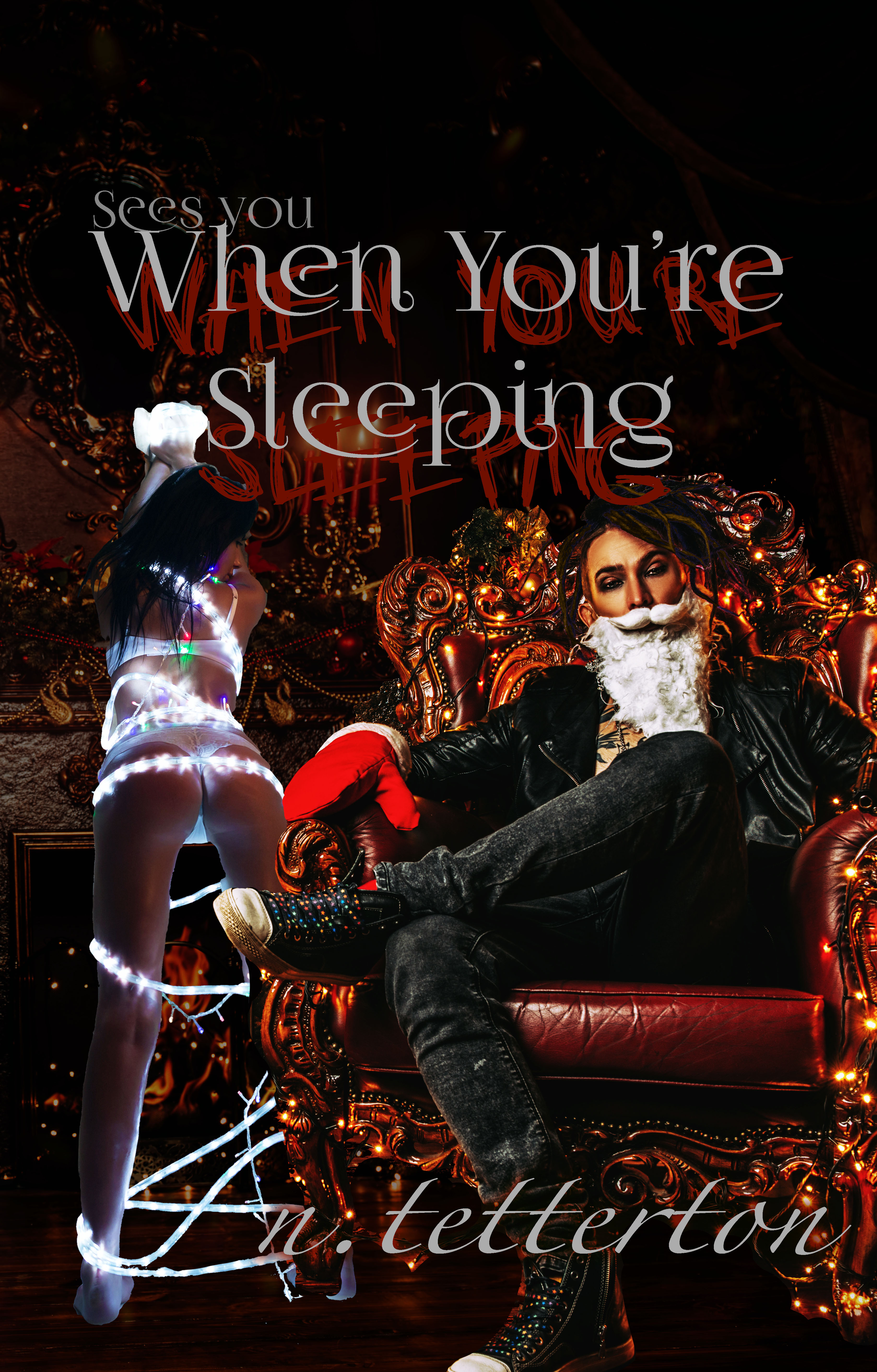 Sees You When You're Sleeping