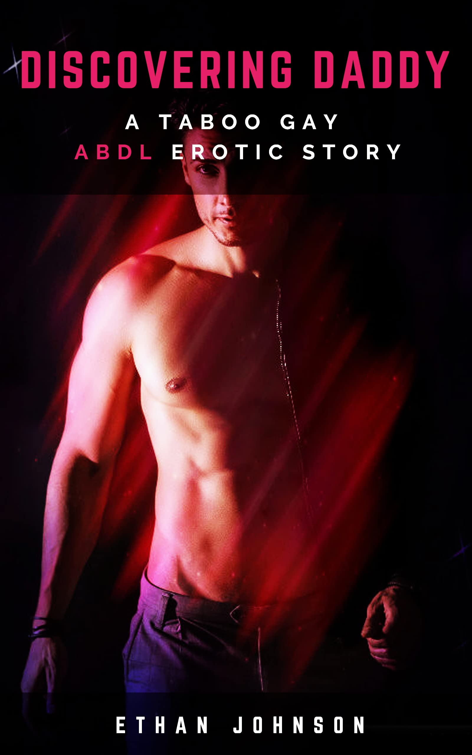 Discovering Daddy: A Taboo ABDL Gay Erotic Short Story (Daddies and their Littles Book) (Bigs and their Littles)