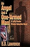 An Angel and a One-Armed Man (The One-Armed Detective, #2)