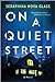 On A Quiet Street