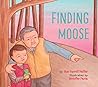 Finding Moose by Sue Farrell Holler Finding Moose by Sue Farrell Holler