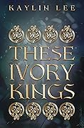 These Ivory Kings