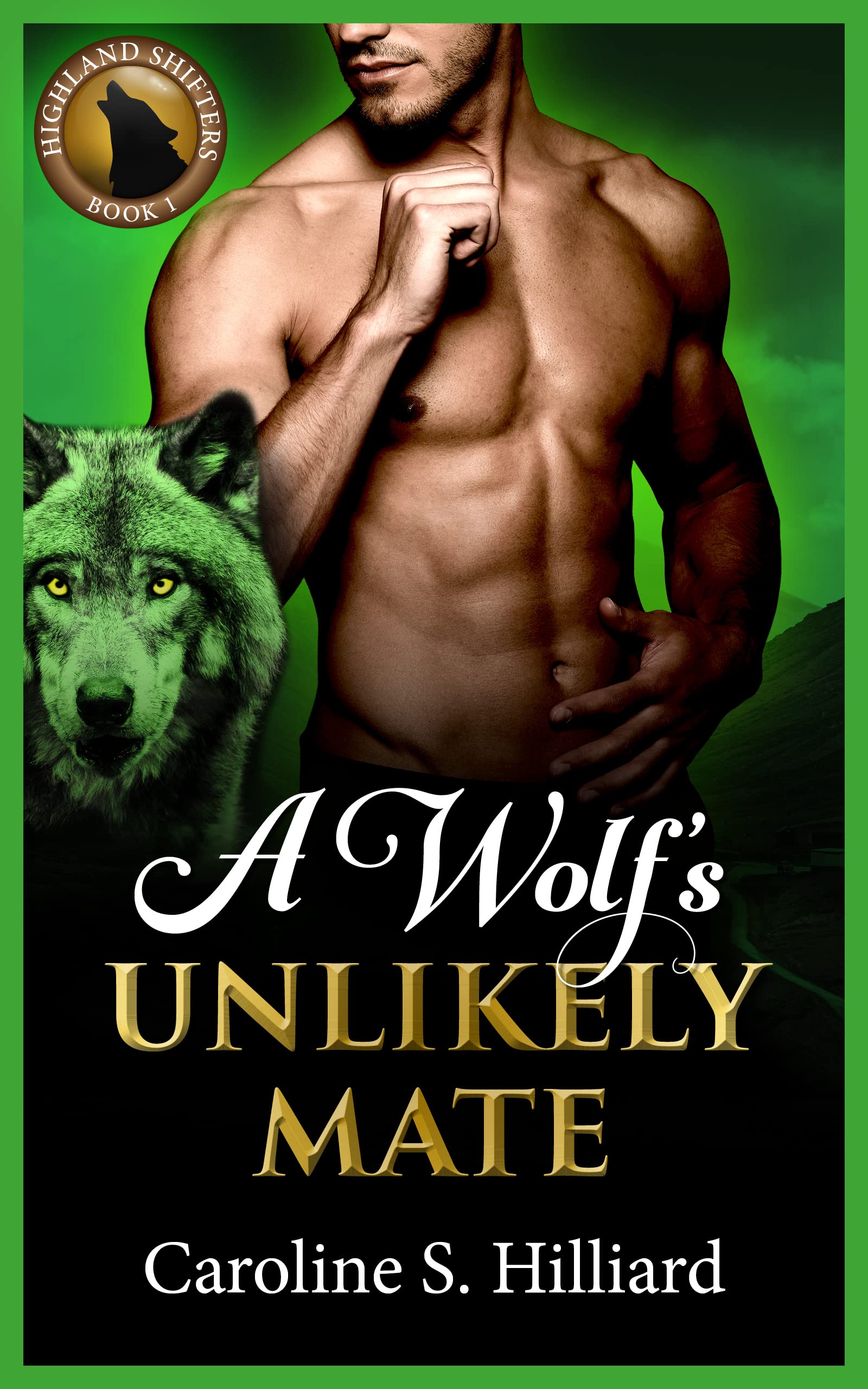 A Wolf's Unlikely Mate (Highland Shifters #1)