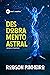 Desdobramento astral: teoria e prática (Portuguese Edition)