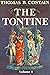The Tontine, Volume 1 by Thomas B. Costain