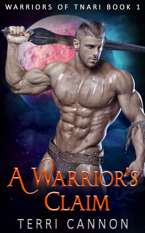 A Warrior's Claim (Warriors of Tnari #1)