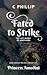 Fated to Strike (Princess A...