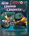 Big, Dumb Objects (Schlock Mercenary, #16)
