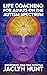 Life Coaching for Adults on the Autism Spectrum by Jaclyn Hunt