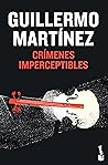 Crímenes imperceptibles by Guillermo Martínez
