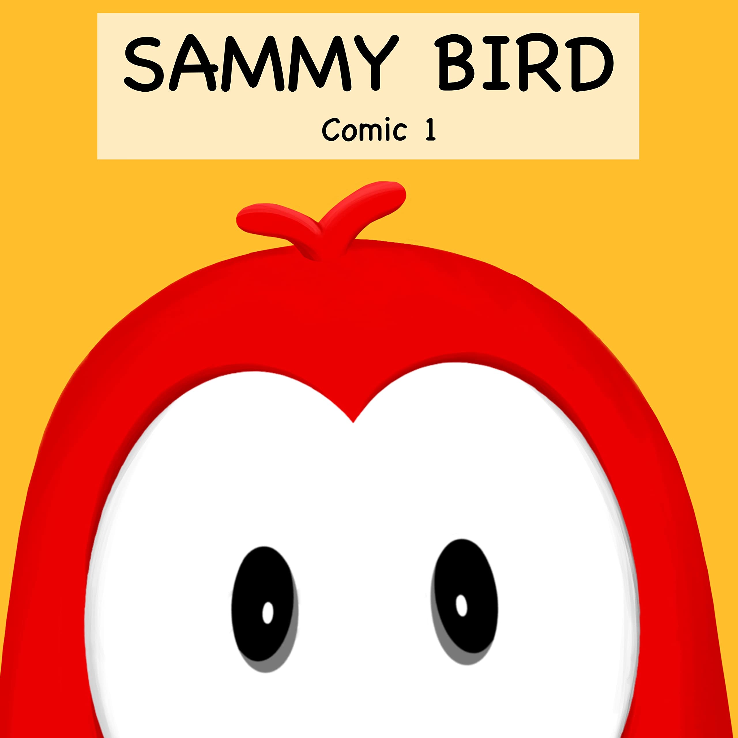 Sammy Bird: Comic 1 (Kindle Edition)