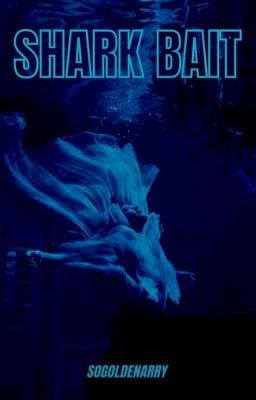 Shark Bait [H.S.]