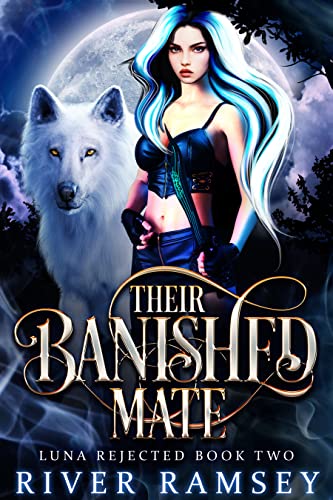 Their Banished Mate (Luna Rejected, #2)