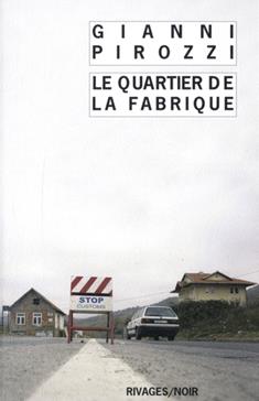 Le quartier de la fabrique (Paperback)