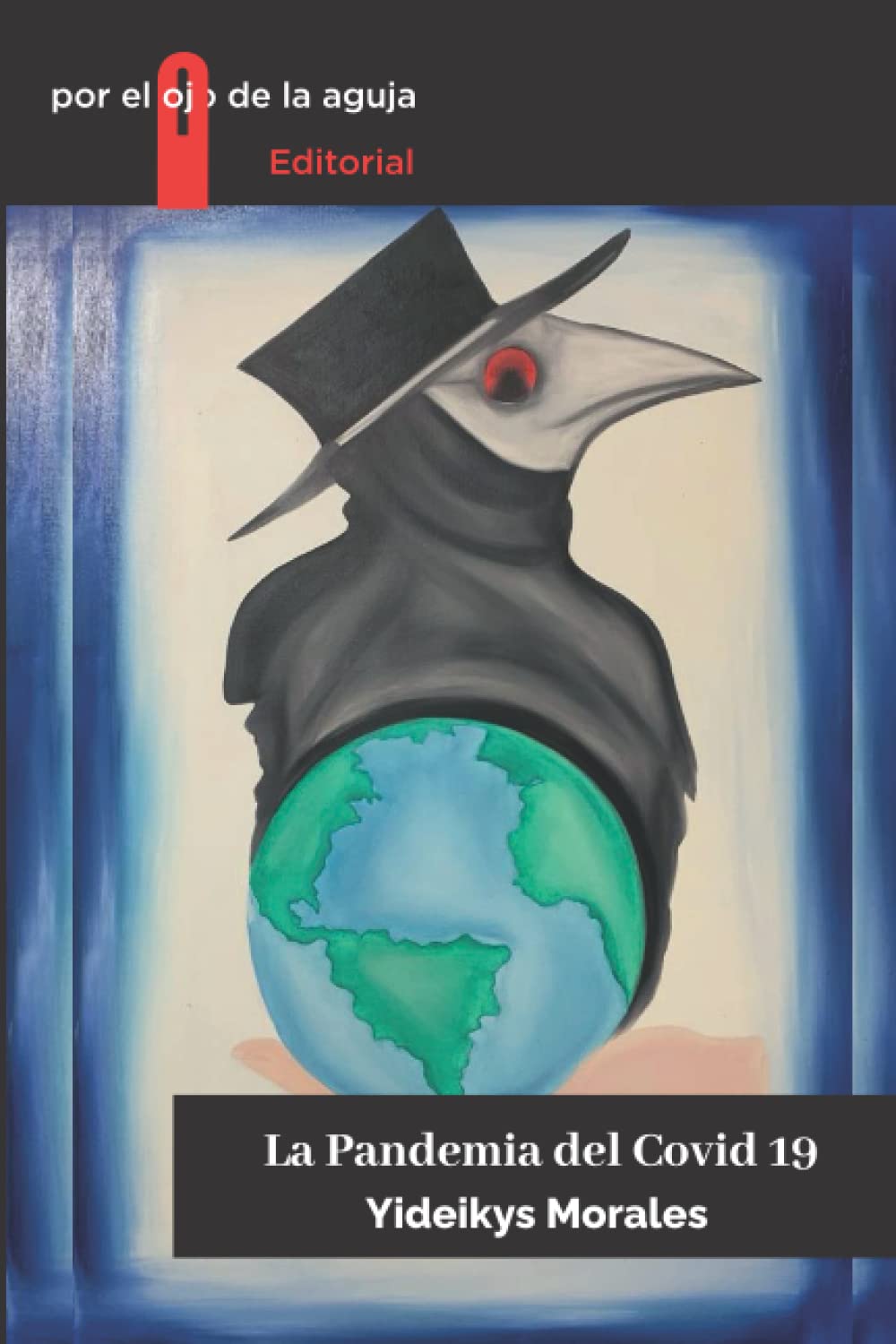 La Pandemia del Covid 19 (Spanish Edition)