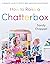 How to Raise a Chatterbox: A Parents’ Guide to Speech and Language Development