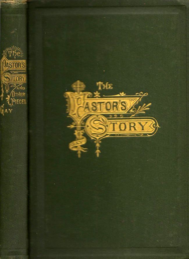 The Pastor's Story: And Other Pieces