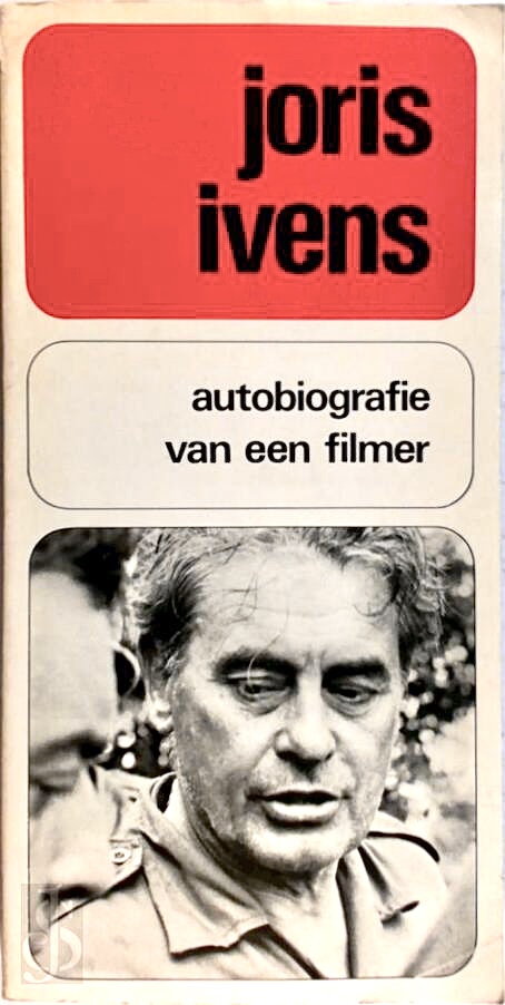 Joris Ivens: autobiografie van een filmer (Paperback)