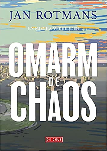 Omarm de Chaos (Paperback)