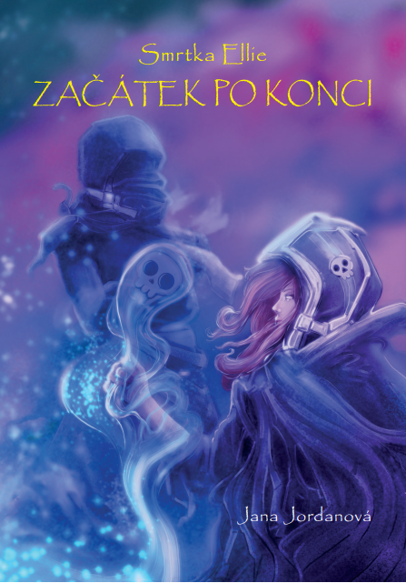 Začátek po konci (Smrtka Ellie, #1)