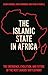 The Islamic State in Africa