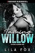 Taming Willow