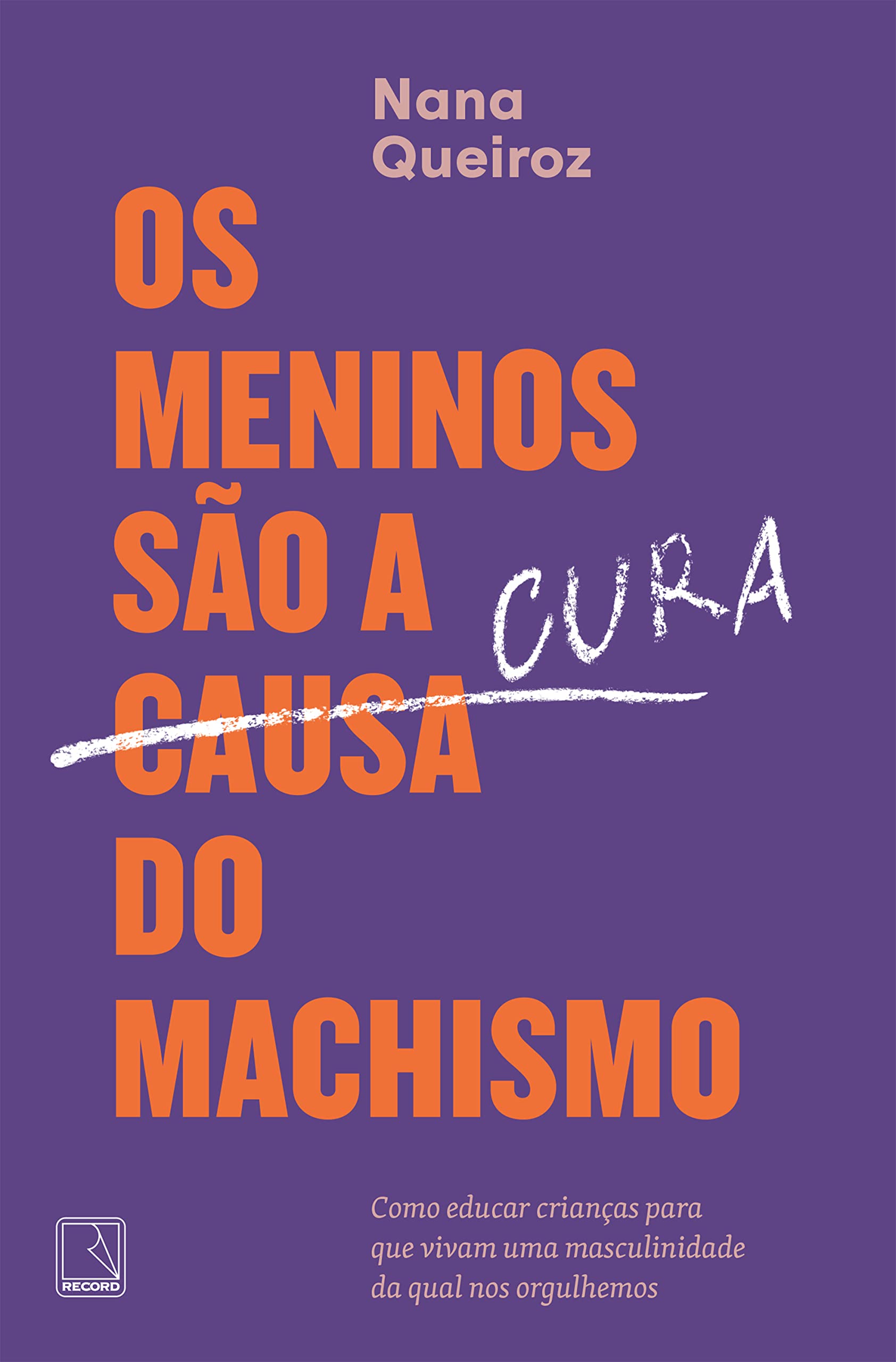 Os Meninos São a Cura do Machismo (Kindle Edition)
