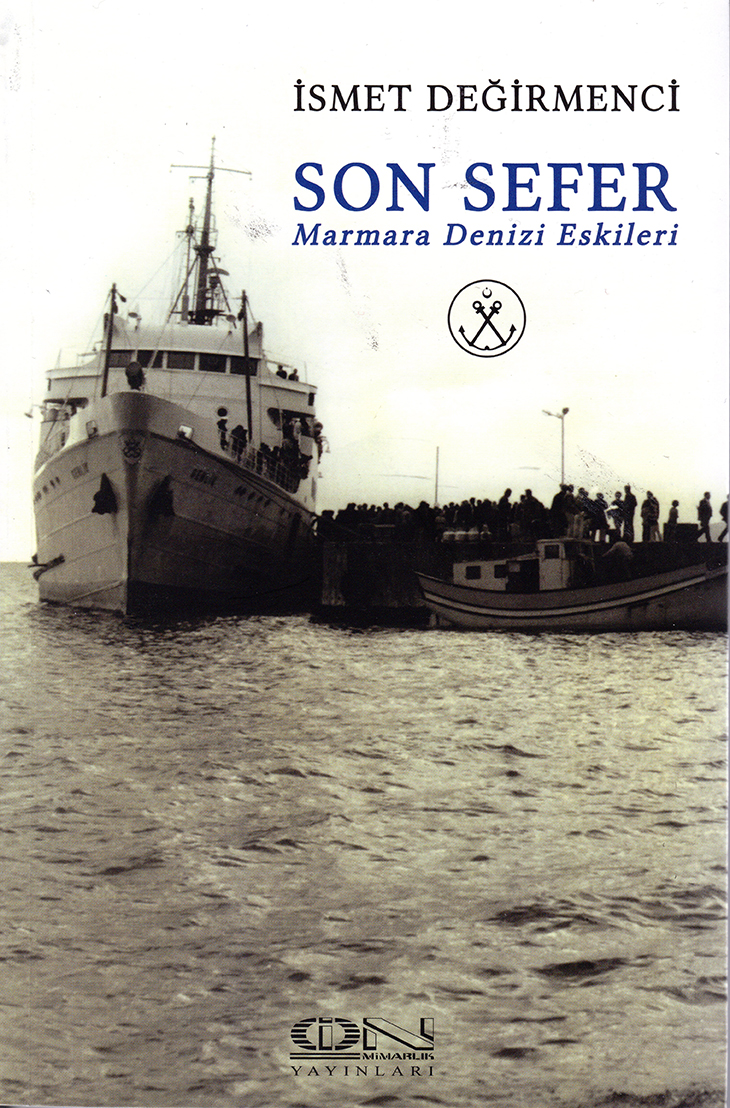 Son Sefer Marmara Denizi Eskileri