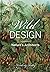 Wild Design by Kimberly Ridley
