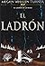 El ladrón by Megan Whalen Turner