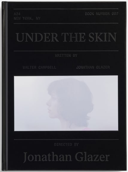 Under the Skin (A24 Screenplay Book)