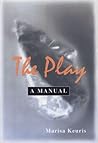 The Play: a Manual
