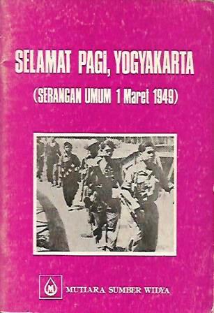 Selamat Pagi, Yogyakarta: Serangan Umum 1 Maret 1949