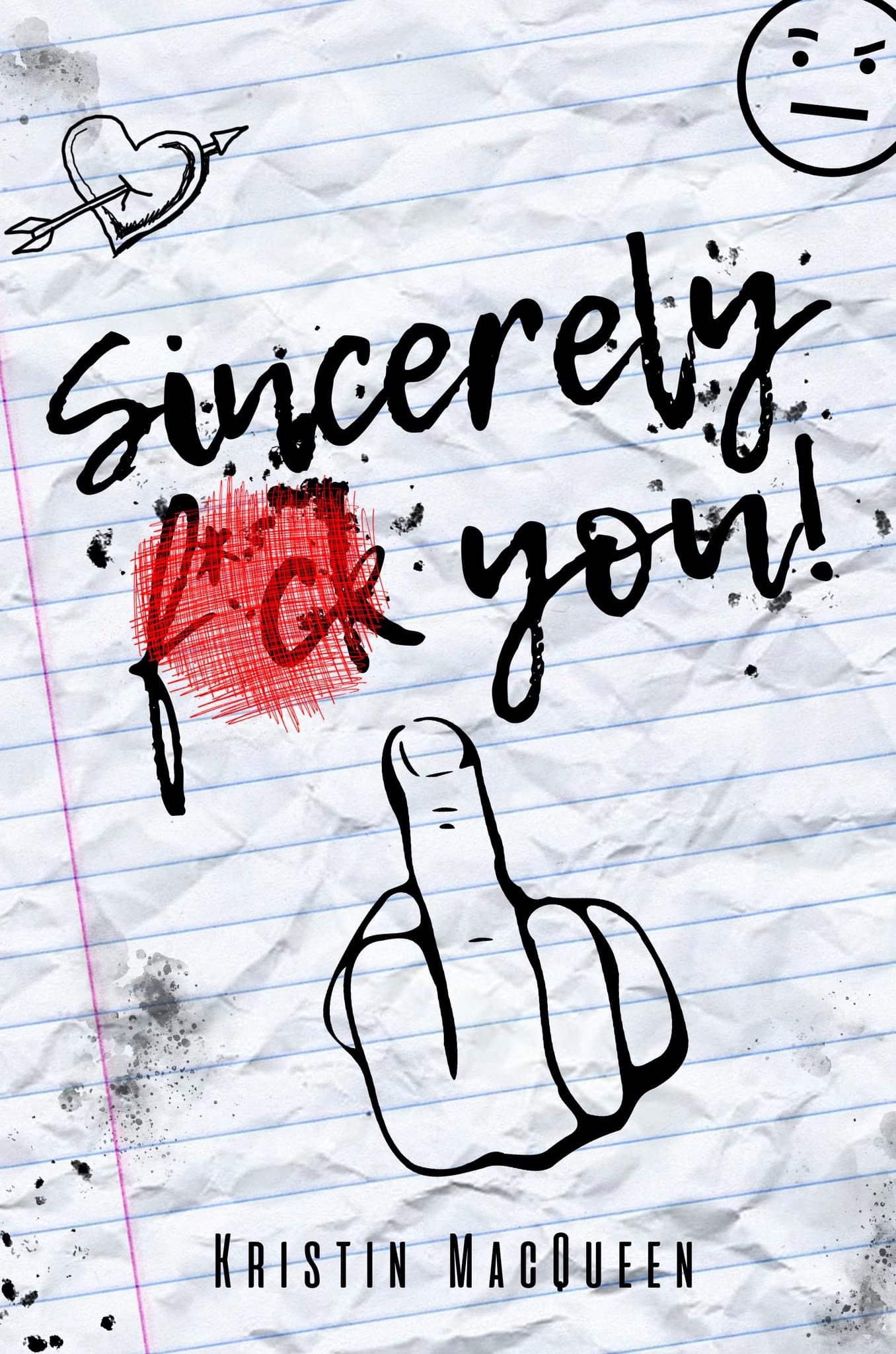 Sincerely, F*ck You (Love Noted, #1)