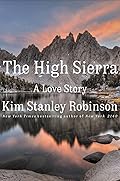 The High Sierra: A Love Story
