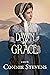 Dawn of Grace: A Peace in t...