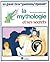 La Mythologie et ses secrets