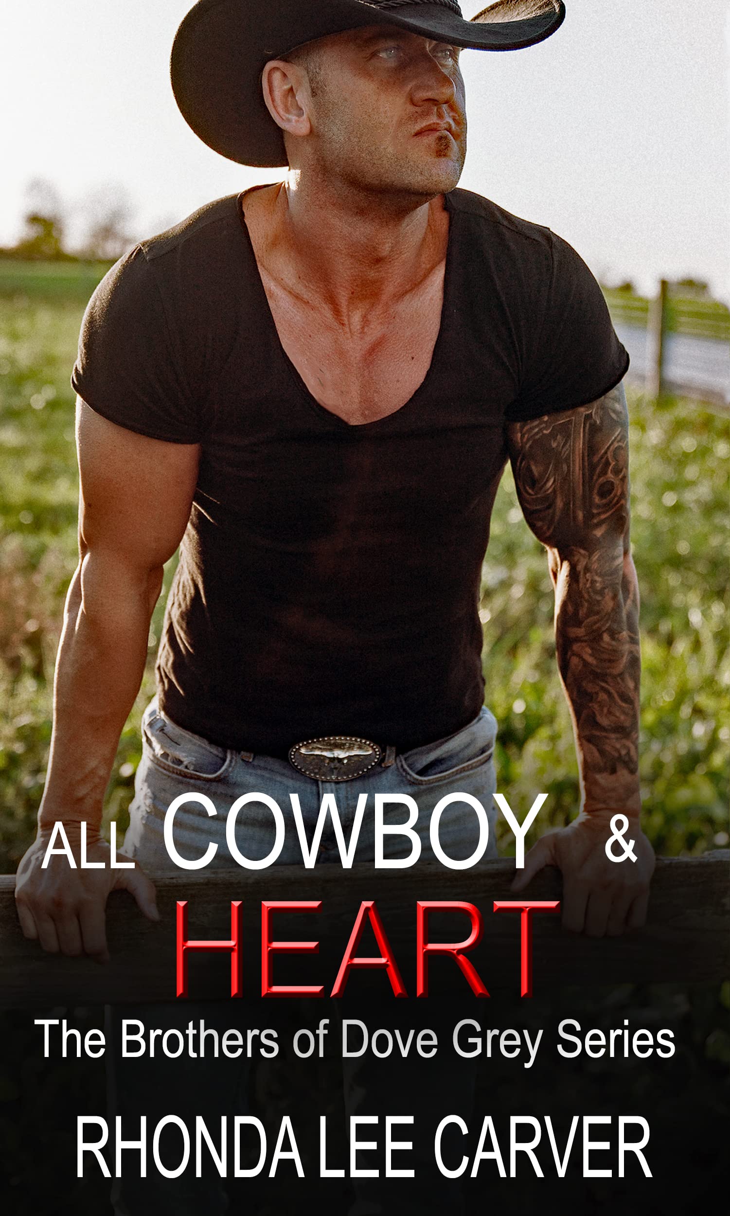 All Cowboy and Heart (The Brothers of Dove Grey #3)