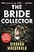 The Bride Collector