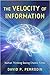 The Velocity of Information...