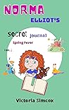 Spring Fever (Norma Elliot's Secret Journal Book 2) Spring Fever (Norma Elliot's Secret Journal Book 2)