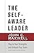 The Self-Aware Leader
