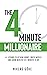 The 4 Minute Millionaire: 4...