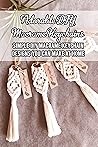 Adorable DIY Macrame Keychains: Simple DIY Macrame Keychain Designs You Can Make At Home