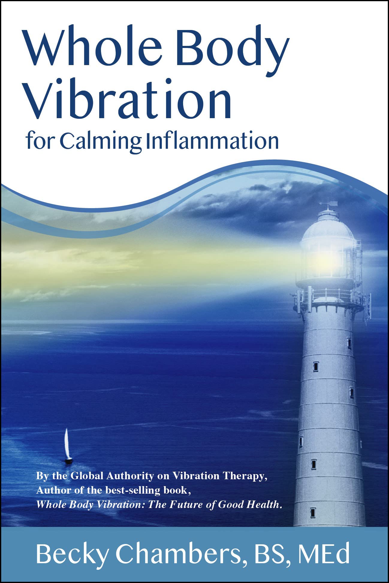 Whole Body Vibration for Calming Inflammation (Kindle Edition)